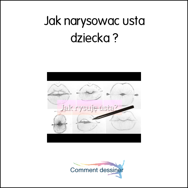 Jak narysować usta dziecka